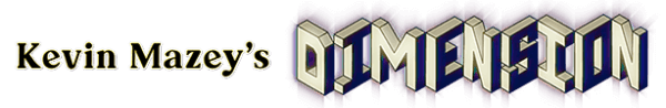 Kevin Mazey's Dimension